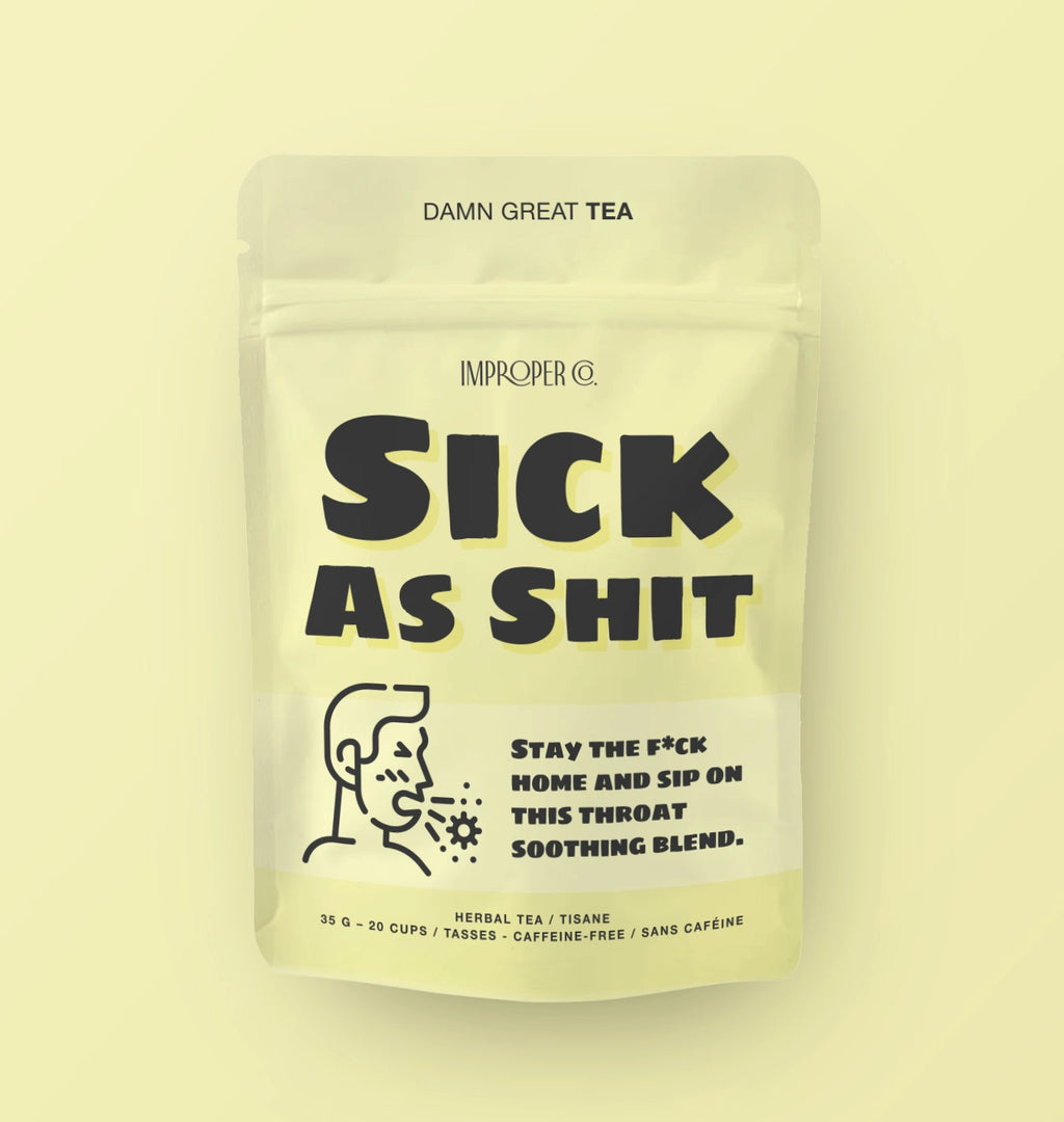 Sick As Shit - Herbal Tea