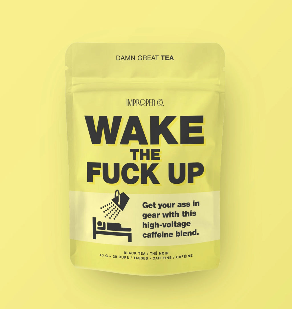 Wake the Fuck Up - Black Tea