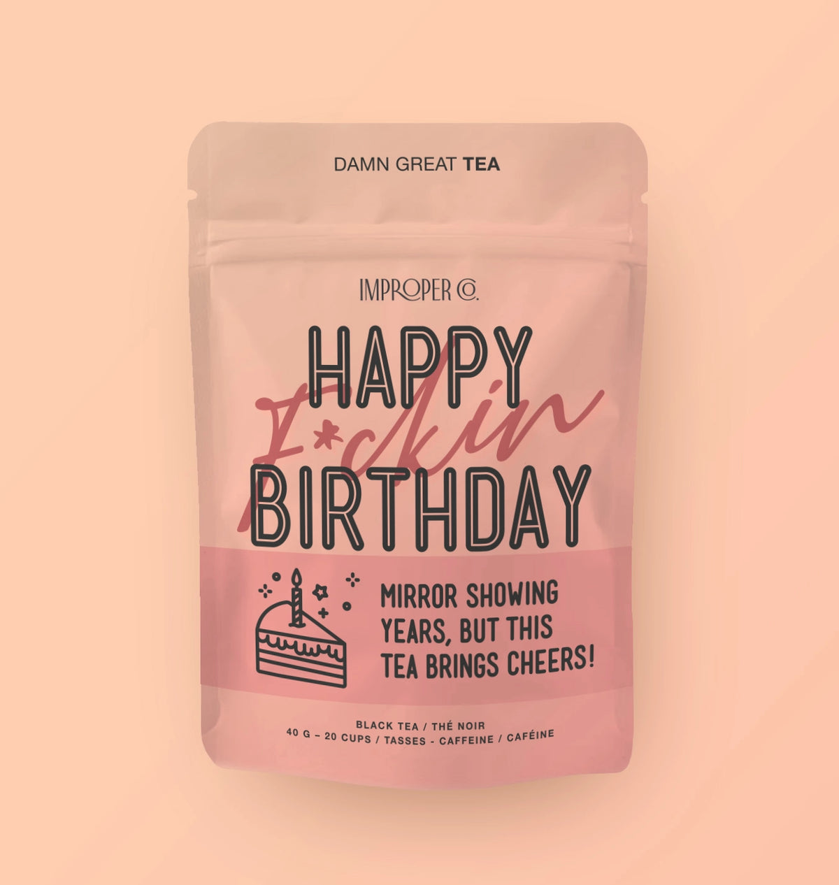 Happy F*ckin' Birthday