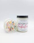 Not a day over fabulous Candle
