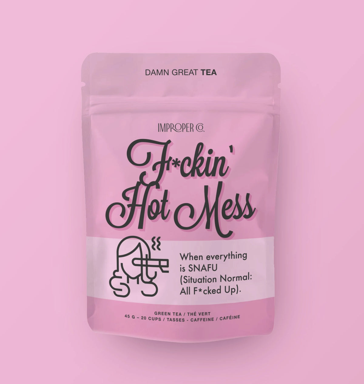 F*ckin' Hot Mess - Green Tea