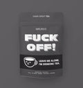 Fuck Off! Black Tea
