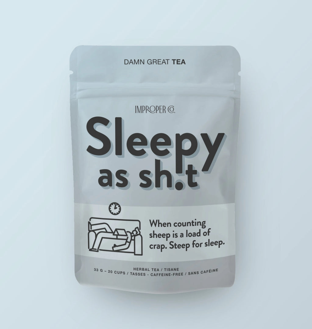 Sleepy As Sh*T Herbal Tea :  Functional Tea Blend