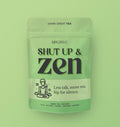 Shut Up & Zen - Green Tea
